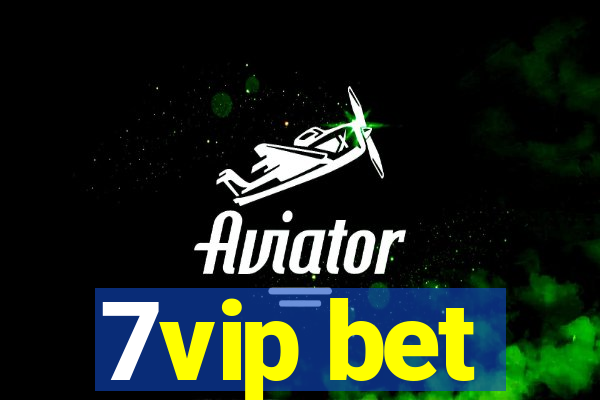 7vip bet